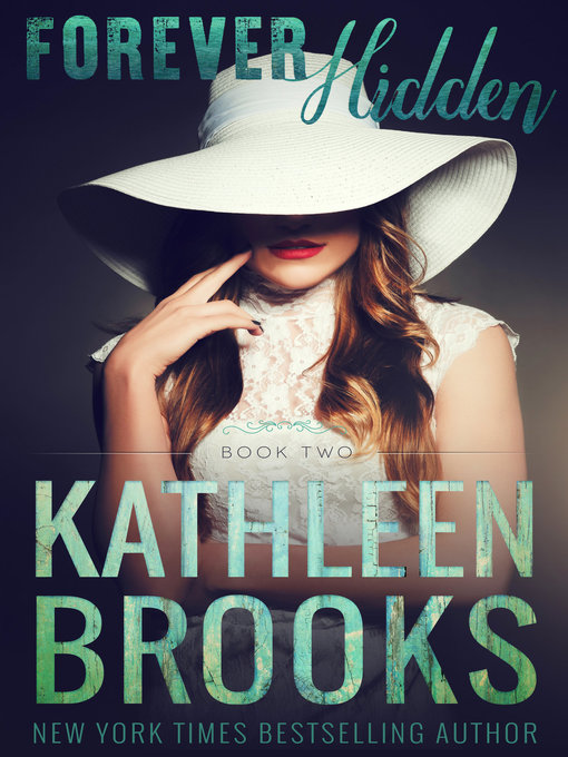 Title details for Forever Hidden by Kathleen Brooks - Available